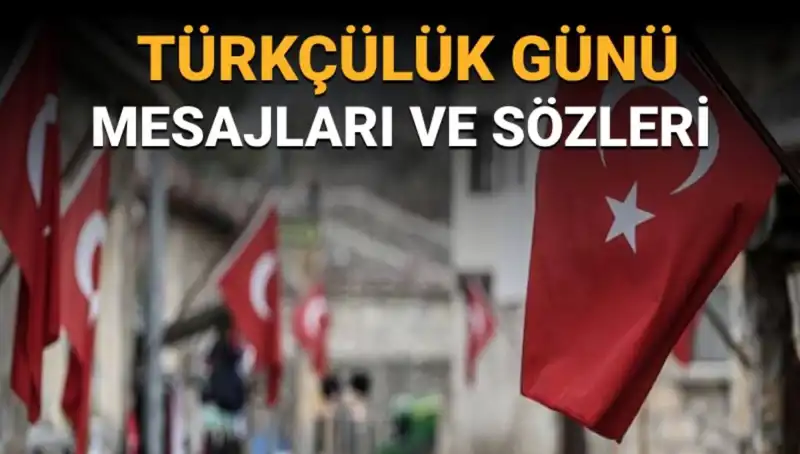 3 Mayıs Türkçülük Günü: Tarihi, Anlamı ve Duygu Dolu Mesajlar