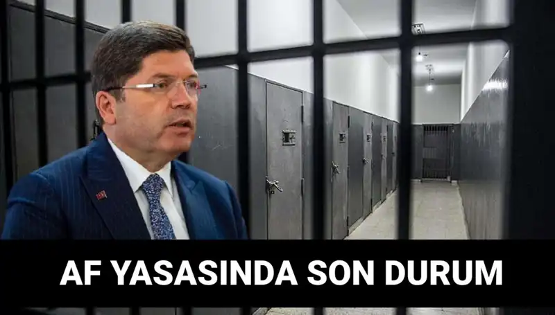 Adalet Bakanlığı’ndan Kısmi Af Yasası İçin Son Dakika Gelişmeleri