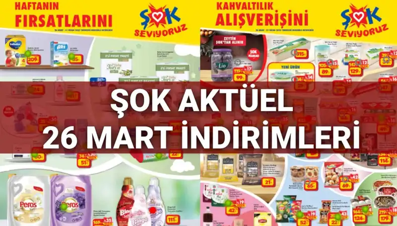 26 Mart ŞOK Aktüel Kataloğu: İndirimli Ürünlerle Dolu Bir Hafta!