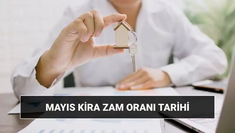 Mayıs 2025 Kira Zam Oranı Açıklanıyor: Saat Kaçta Beklenmeli?