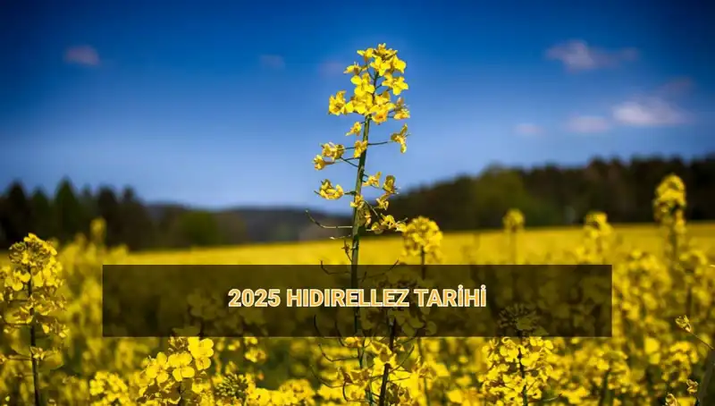 Hıdırellez 2025: Gelenekler ve Ritüellerle Baharın Karşılanışı