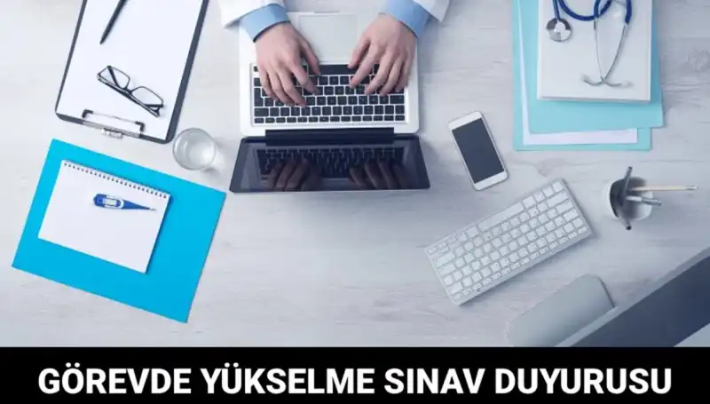 Sağlık Bakanlığı Görevde Yükselme Sınavı: Kimler Katılabilir ve Süreç Nasıl İşleyecek?