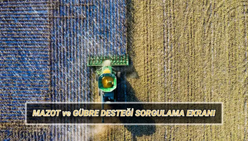 Mazot ve Gübre Desteği Nisan Ödemeleri Sorgulama: Çiftçiler Ne Zaman Alacak?