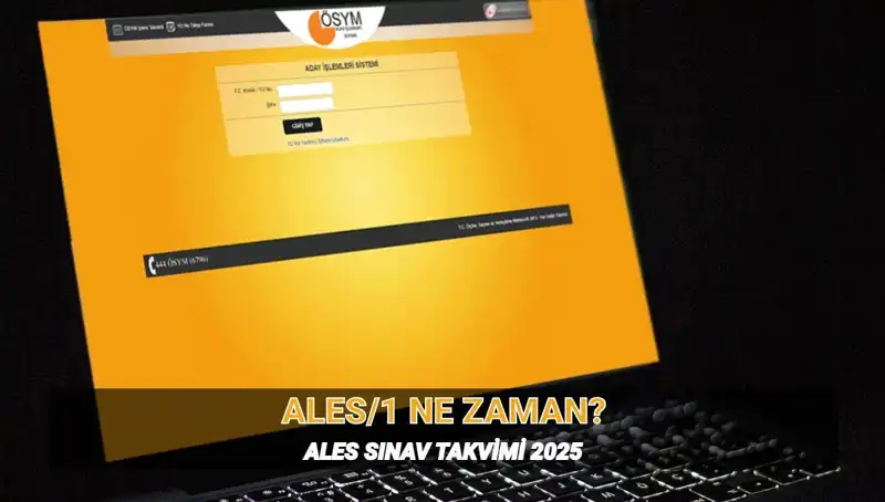 2025 ALES/1 Sınavı: Tarih, Saat ve Süre Hakkında Detaylar